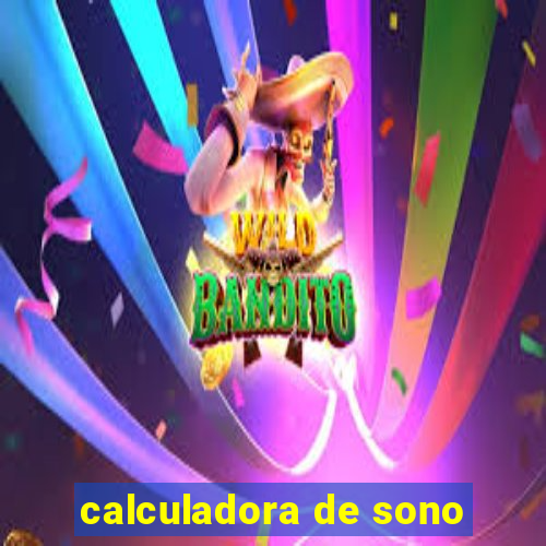 calculadora de sono